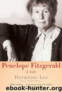 Penelope Fitzgerald by Hermione Lee