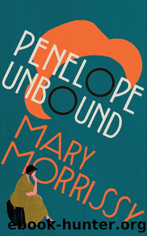Penelope Unbound by Mary Morrissy