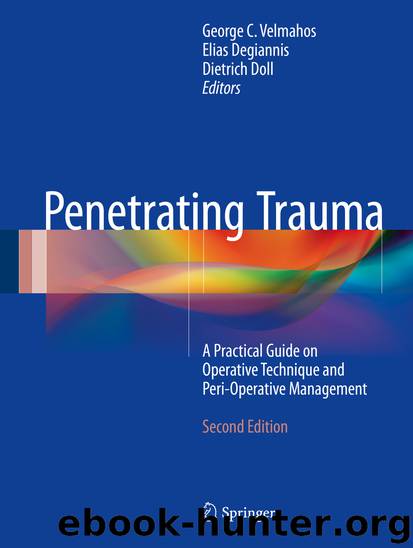 Penetrating Trauma by George C. Velmahos Elias Degiannis & Dietrich Doll