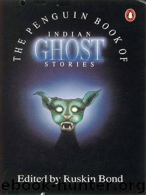 Penguin Book of Indian Ghost Stories by Ruskin Bond