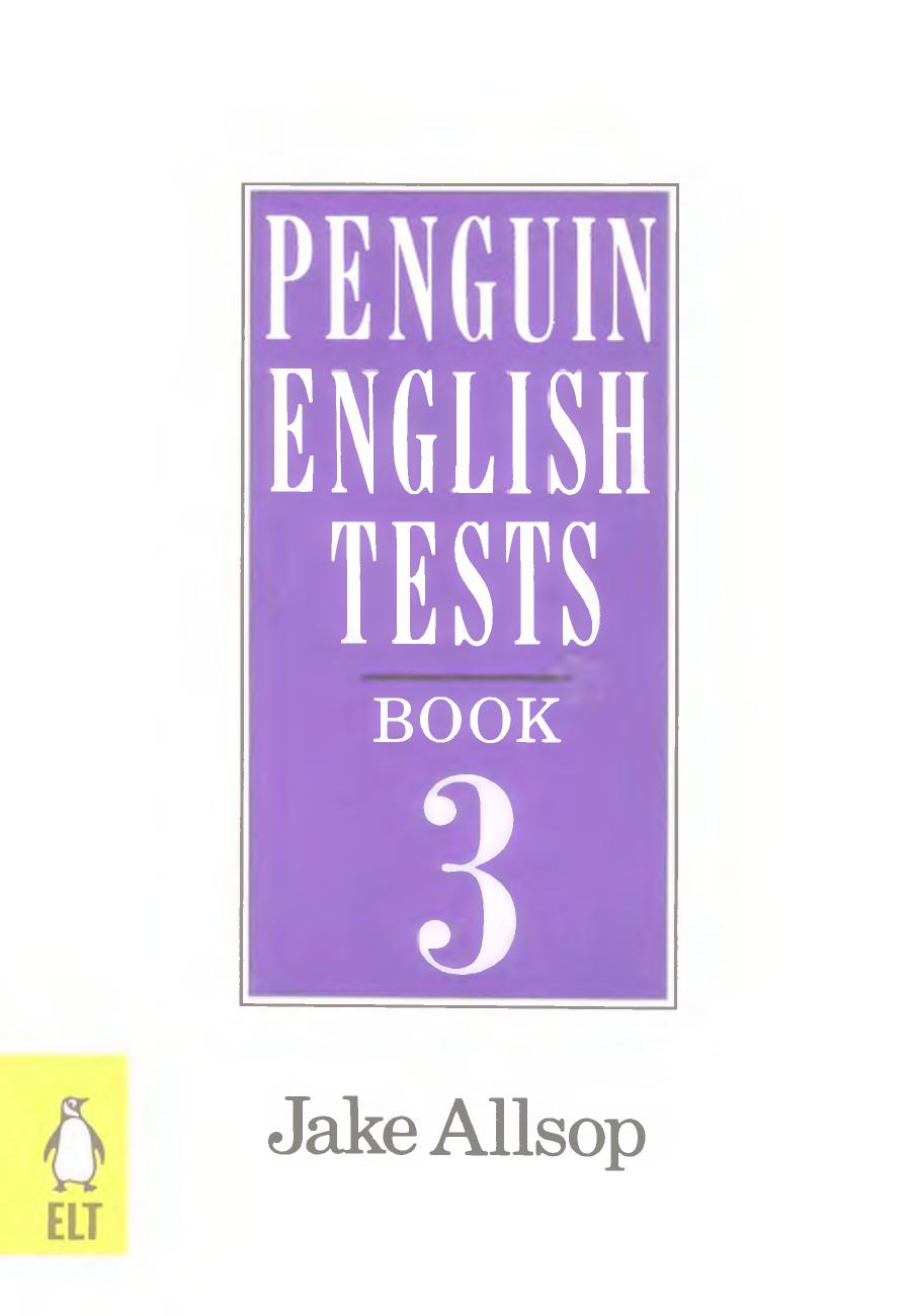 Penguin English Tests - Book 3 - Intermediate by Allsop Jake