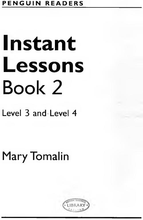 Penguin Readers Instant Lessons, Book 2, Level 3 and Level 4 by Tomalin Mary