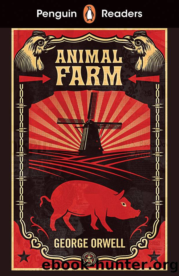 Penguin Readers Level 3: Animal Farm by George Orwell & Nick Bullard