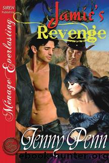Penn, Jenny - Jamie's Revenge [The Jenny Penn Collection] (Siren Publishing MÃ©nage Everlasting) by Jenny Penn
