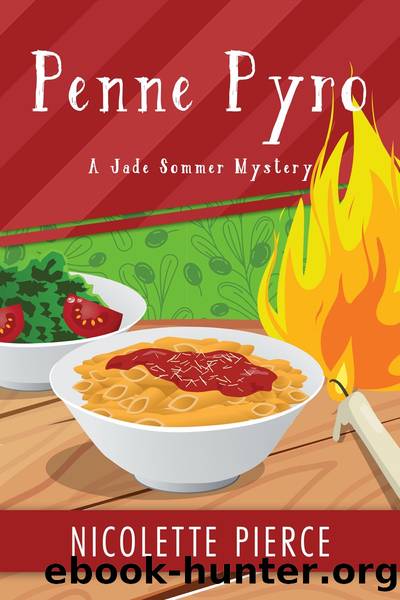 Penne Pyro: A Jade Sommer Mystery by Nicolette Pierce