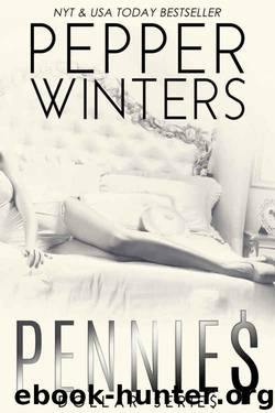 Pennies (Dollar #1) by Pepper Winters