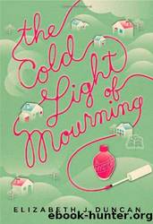 Penny Brannigan Mysteries - 01 - The Cold Light of Mourning by Elizabeth J. Duncan