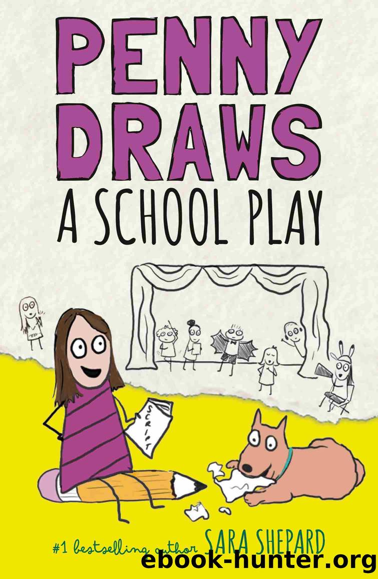 Penny Draws a School Play by Sara Shepard
