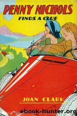Penny Nichols Finds a Clue by Joan Clark