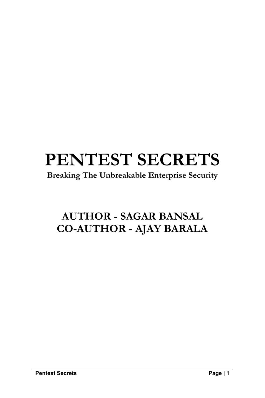 Pentest Secrets: breaking the unbreakable Enterprise Security by Sagar Bansal Ajay Barala