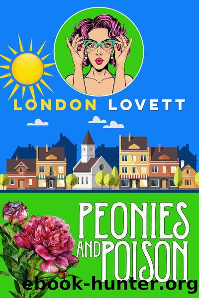 Peonies and Poison by London Lovett