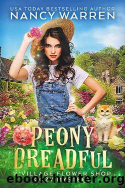 Peony Dreadful: Village Flower Shop Cozy Mysteries by Nancy Warren