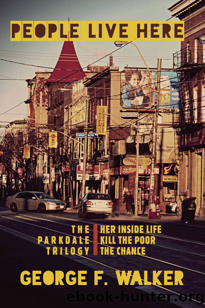 People Live Here by George F. Walker
