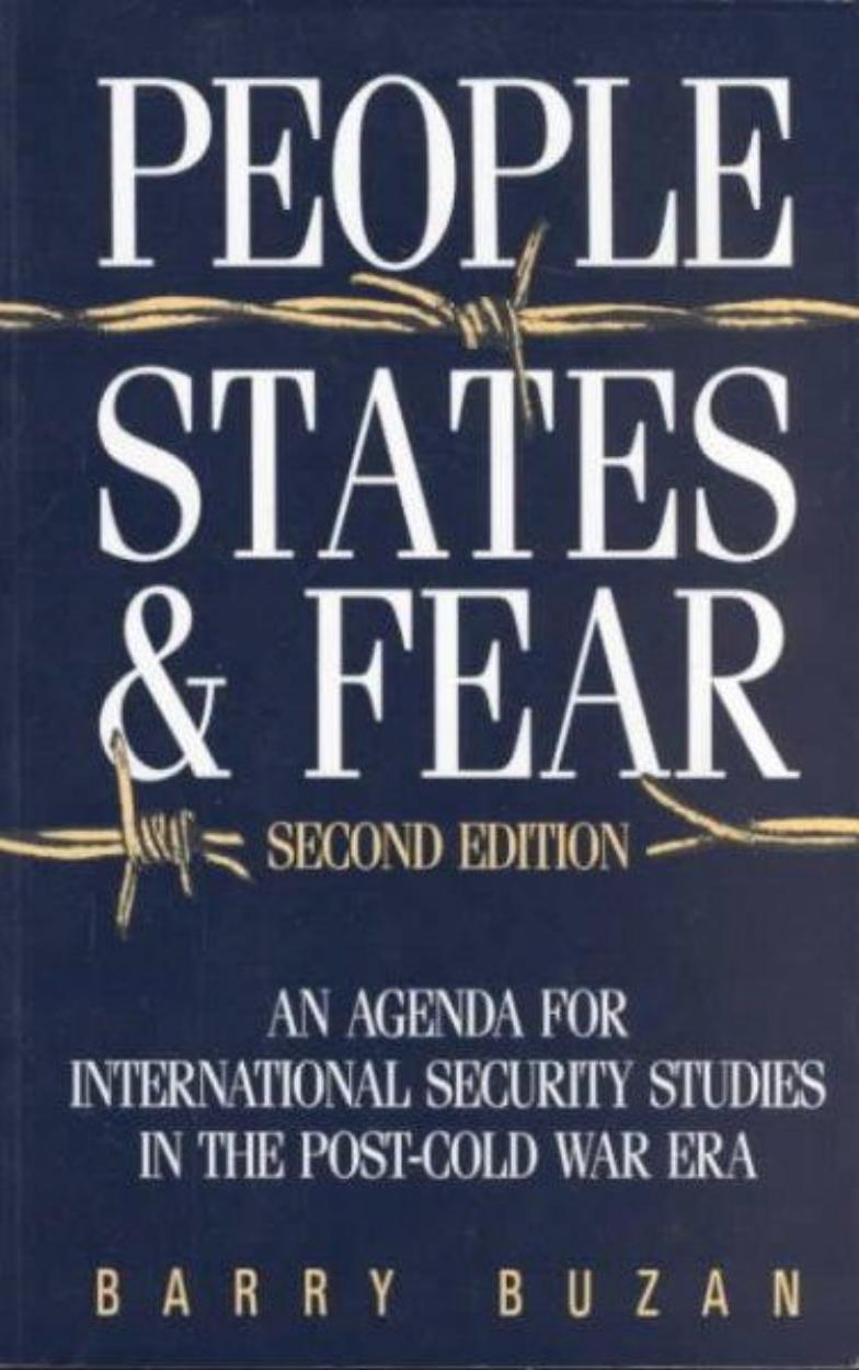 People States and Fear by An Agenda for International Security Studies in the Post Cold War World
