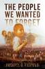 People We Wanted to Forget by Michael G. Harpold