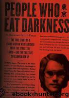 People Who Eat Darkness by Parry Richard Lloyd