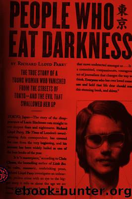 People Who Eat Darkness: Murder, Grief and a Journey Into Japan's Shadows by Richard Lloyd Parry