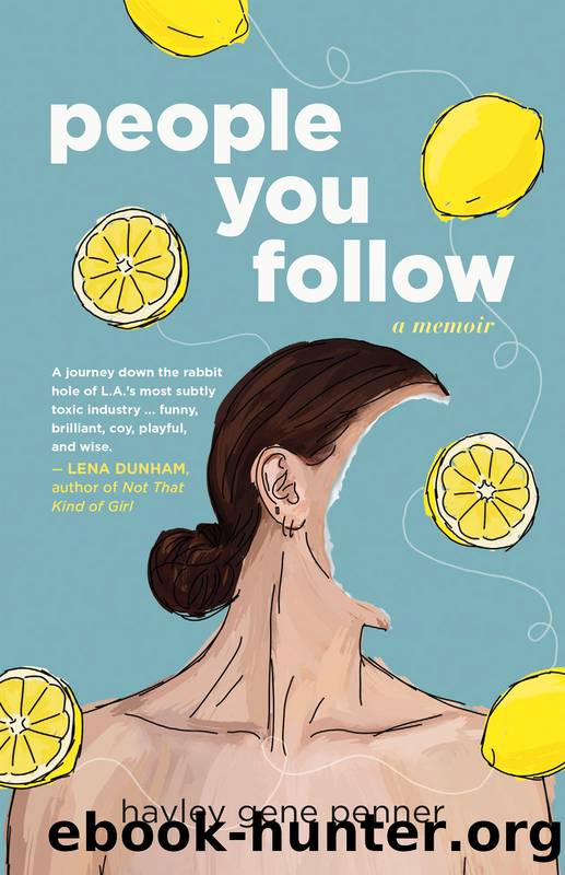 People You Follow by Hayley Gene Penner