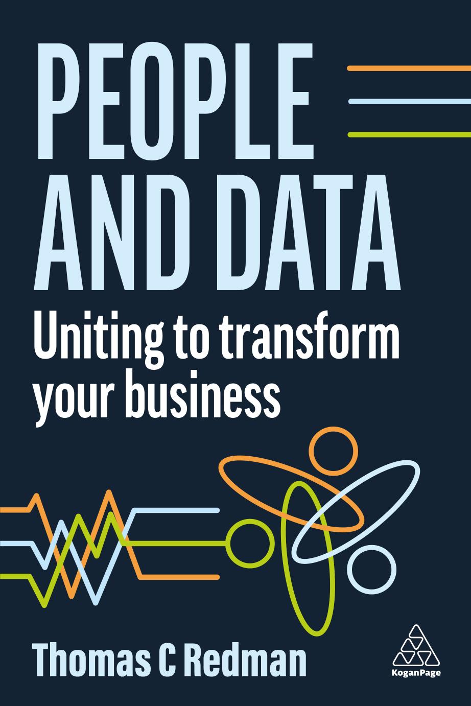 People and Data: Uniting to Transform Your Business by Thomas C. Redman