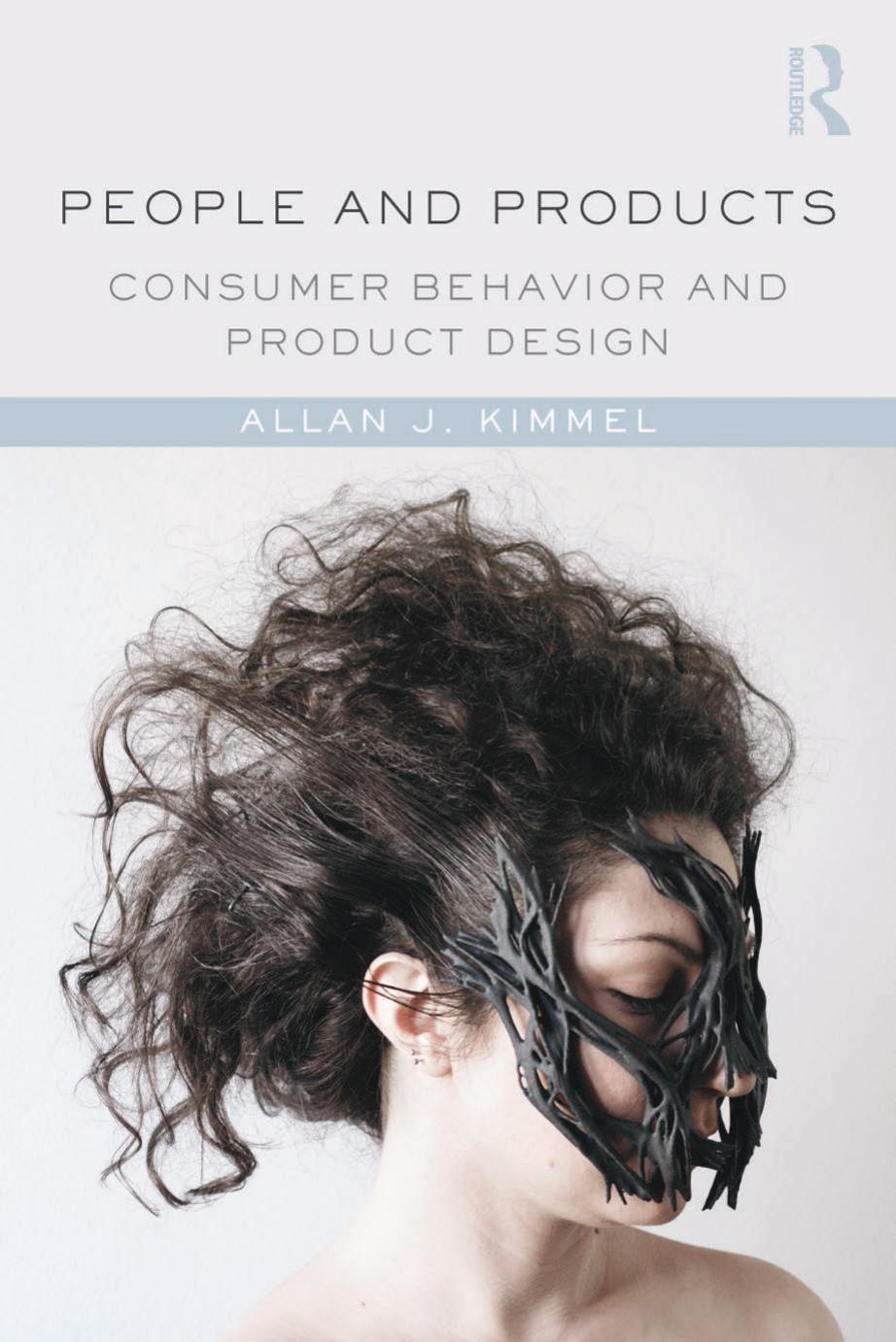 People and Products: Consumer Behavior and Product Design by Allan J. Kimmel