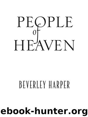 People of Heaven by Beverley Harper