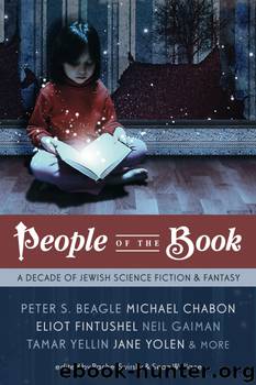 People of the Book: A Decade of Jewish Science Fiction & Fantasy by unknow