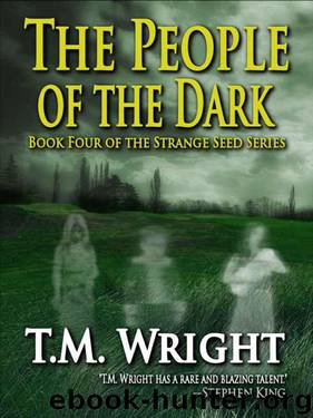 People of the Dark by Wright T.M