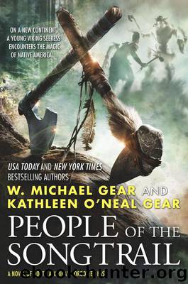 People of the Songtrail by Gear W. Michael & Gear Kathleen O'Neal