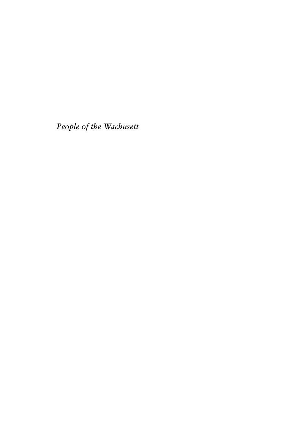 People of the Wachusett: Greater New England in History and Memory, 1630â1860 by David P. Jaffee