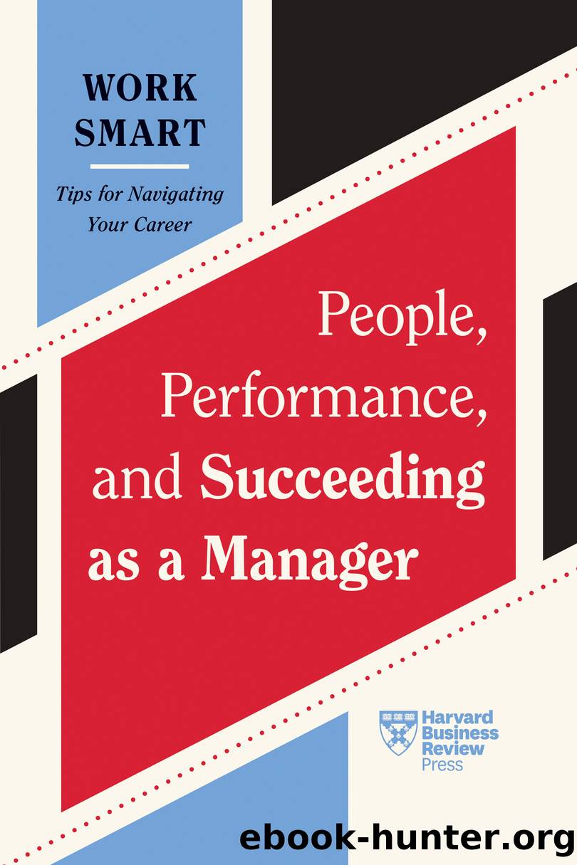 People, Performance, and Succeeding as a Manager by Harvard Business Review