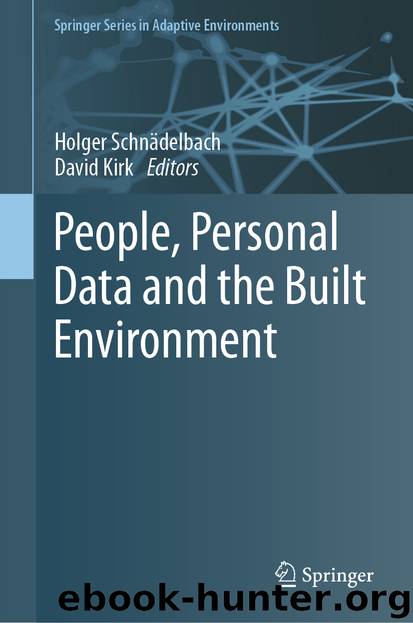 People, Personal Data and the Built Environment by Holger Schnädelbach & David Kirk