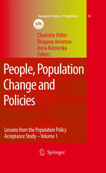 People, Population Change and Policies: Lessons from the Population Policy Acceptance Study vol. 1: Family Change (European Studies of Population) by Charlotte Hohn