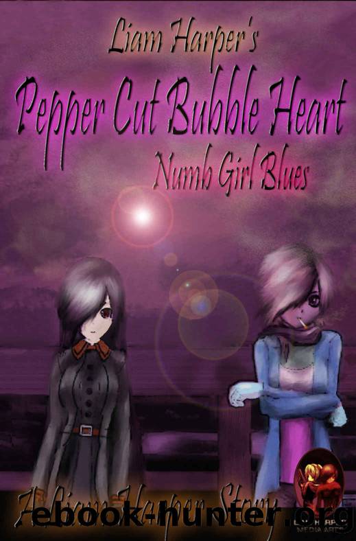 Pepper Cut Bubble Heart: Numb Girl Blues by Liam Harper