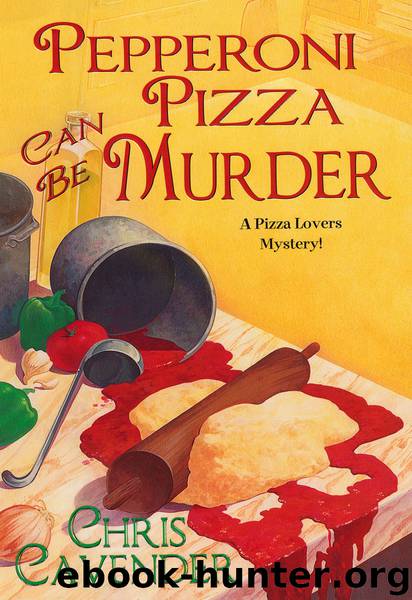 Pepperoni Pizza Can Be Murder by Chris Cavender