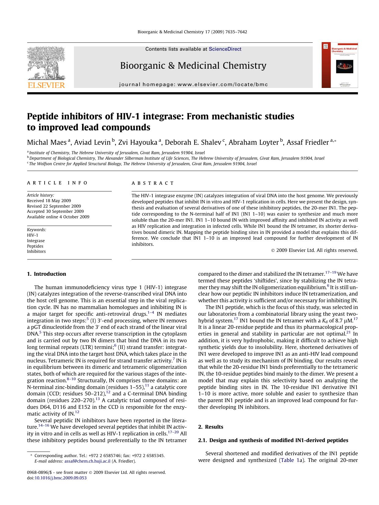 Peptide inhibitors of HIV-1 integrase: From mechanistic studies to improved lead compounds by Michal Maes; Aviad Levin; Zvi Hayouka; Deborah E. Shalev; Abraham Loyter; Assaf Friedler