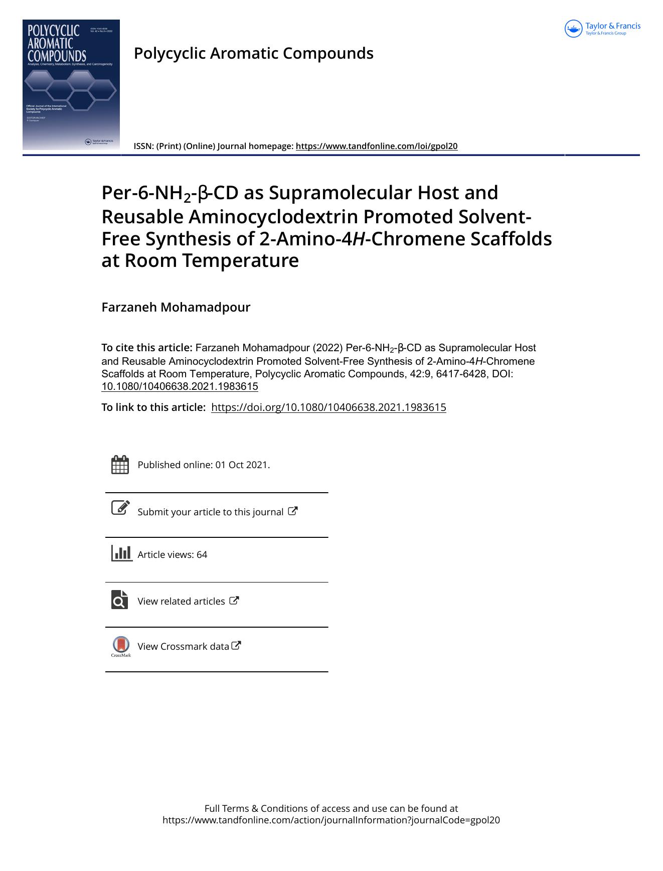 Per-6-NH2-Î²-CD as Supramolecular Host and Reusable Aminocyclodextrin Promoted Solvent-Free Synthesis of 2-Amino-4H-Chromene Scaffolds at Room Temperature by Mohamadpour Farzaneh