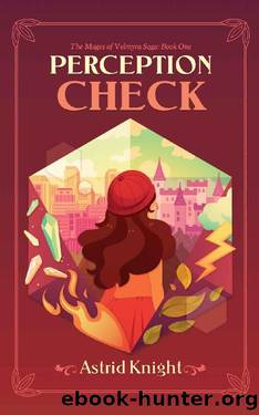 Perception Check (The Mages of Velmyra Saga Book 1) by Astrid Knight