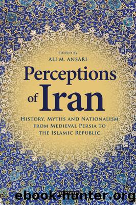 Perceptions of Iran by Ali M. Ansari;
