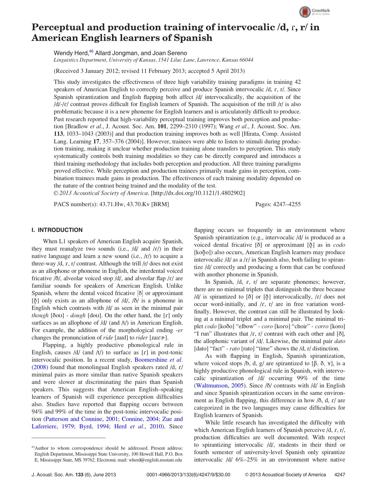 Perceptual and production training of intervocalic d, Q, r in American English learners of Spanish by Wendy Herd a) Allard Jongman and Joan Sereno