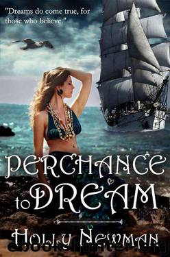 Perchance to Dream by Holly Newman