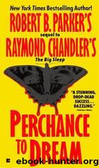 Perchance to Dream by Robert B Parker