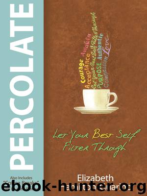 Percolate by Elizabeth Hamilton-Guarino