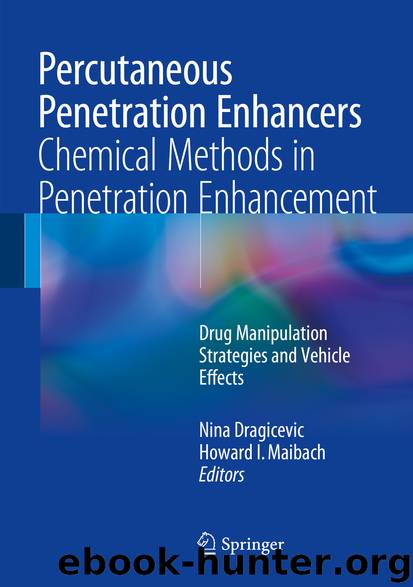 Percutaneous Penetration Enhancers Chemical Methods in Penetration Enhancement by Nina Dragicevic & Howard I. Maibach