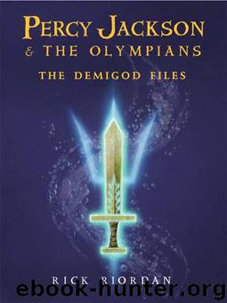 Percy Jackson & the Olympians - The Demigod Files by Rick Riordan
