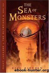 Percy Jackson (2): The Sea of Monsters by Rick Riordan