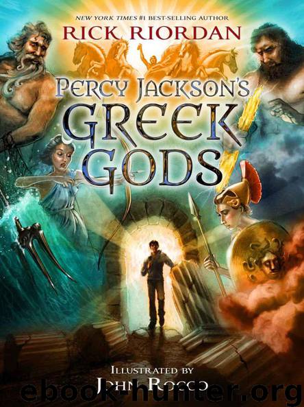Percy Jackson's Greek Gods by Rick Riordan & John Rocco