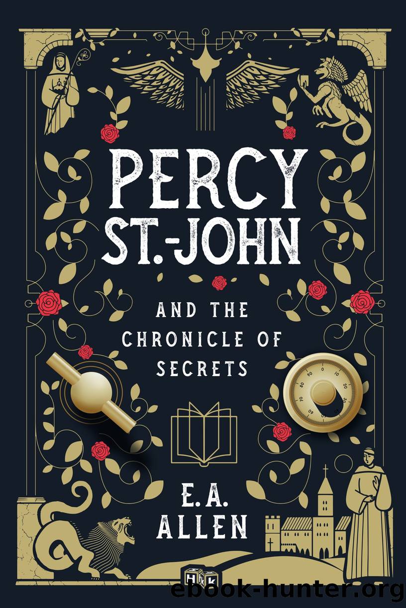 Percy St. John and the Chronicle of Secrets by E.A. Allen