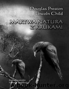 Perdergast #4 Martwa natura z krukami by DOUGLAS PRESTON CHILD LINCOLN