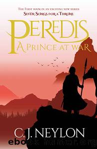 Peredis A Prince at war by C.J.Neylon