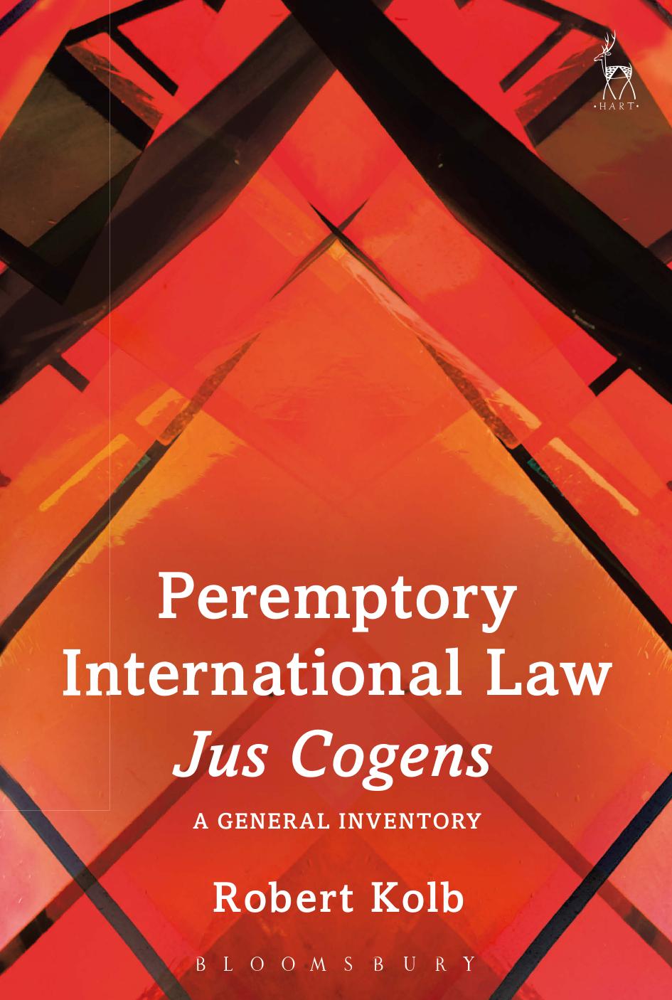Peremptory International Law â Jus Cogens: A General Inventory by Robert Kolb